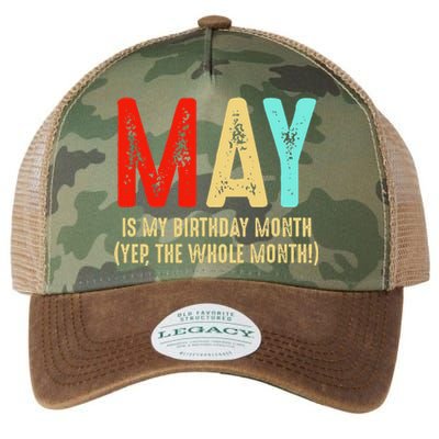 May Is My Birthday Month The Whole Month Birthday May Legacy Tie Dye Trucker Hat