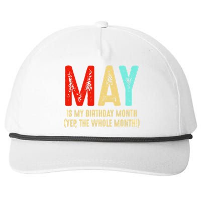 May Is My Birthday Month The Whole Month Birthday May Snapback Five-Panel Rope Hat