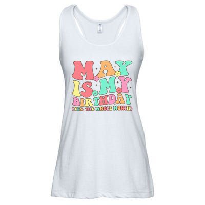 May Is My Birthday Yes The Whole Month Birthday Ladies Essential Flowy Tank