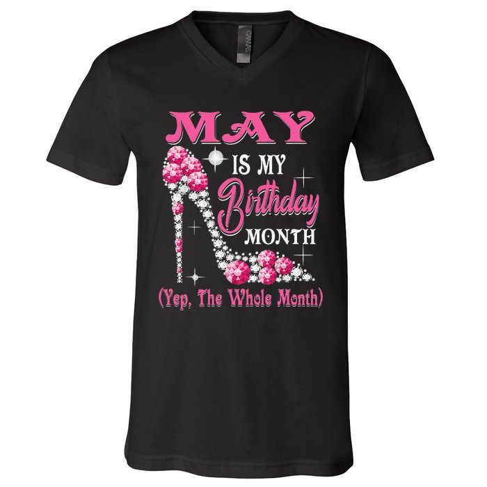 May Is My Birthday Month Shoes Queen Gifts Happy Birthday V-Neck T-Shirt