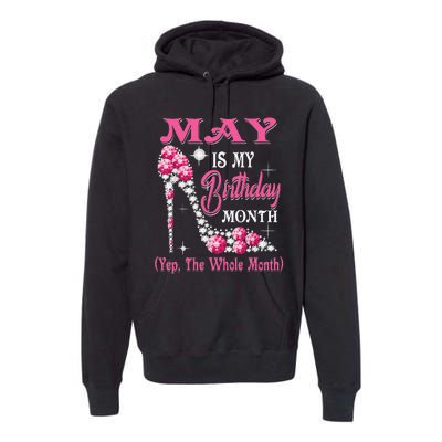 May Is My Birthday Month Shoes Queen Gifts Happy Birthday Premium Hoodie