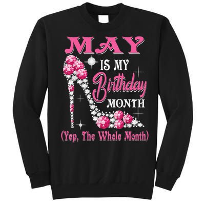 May Is My Birthday Month Shoes Queen Gifts Happy Birthday Tall Sweatshirt