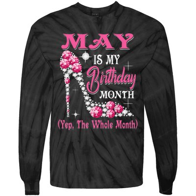 May Is My Birthday Month Shoes Queen Gifts Happy Birthday Tie-Dye Long Sleeve Shirt