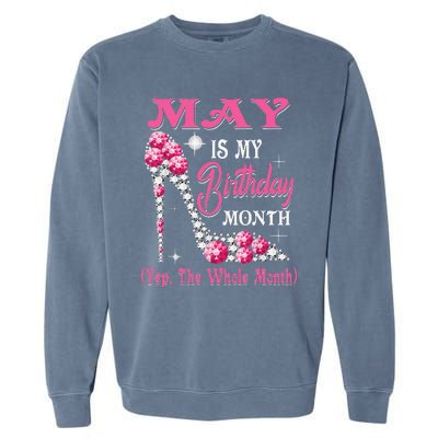 May Is My Birthday Month Shoes Queen Gifts Happy Birthday Garment-Dyed Sweatshirt