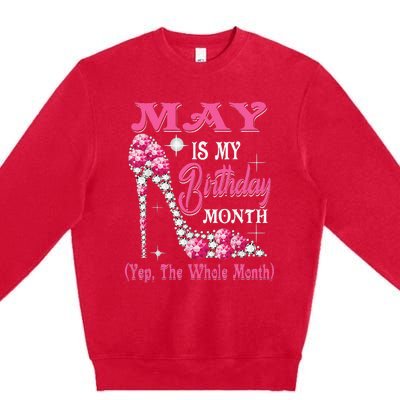 May Is My Birthday Month Shoes Queen Gifts Happy Birthday Premium Crewneck Sweatshirt