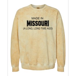 Made In Missouri A Long Long Time Ago Colorblast Crewneck Sweatshirt