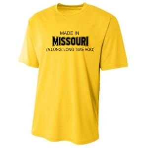 Made In Missouri A Long Long Time Ago Performance Sprint T-Shirt