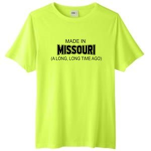 Made In Missouri A Long Long Time Ago Tall Fusion ChromaSoft Performance T-Shirt