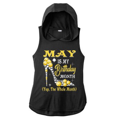 May Is My Birthday Month Yep The Whole Month shoes Gifts Ladies PosiCharge Tri-Blend Wicking Draft Hoodie Tank