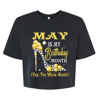 May Is My Birthday Month Yep The Whole Month shoes Gifts Bella+Canvas Jersey Crop Tee