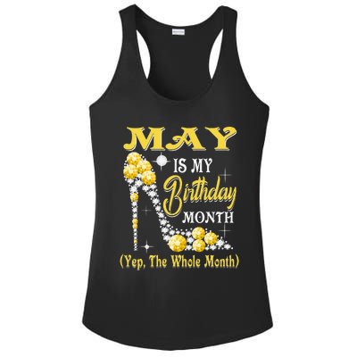 May Is My Birthday Month Yep The Whole Month shoes Gifts Ladies PosiCharge Competitor Racerback Tank