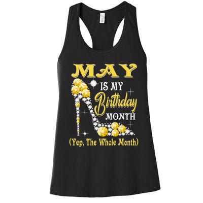 May Is My Birthday Month Yep The Whole Month shoes Gifts Women's Racerback Tank