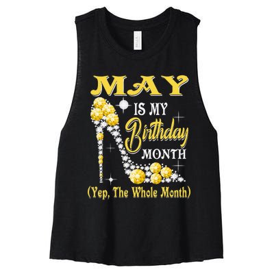 May Is My Birthday Month Yep The Whole Month shoes Gifts Women's Racerback Cropped Tank