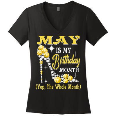 May Is My Birthday Month Yep The Whole Month shoes Gifts Women's V-Neck T-Shirt