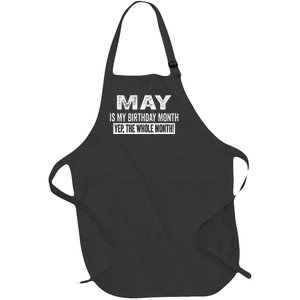 May Is My Birthday Month Yep The Whole Month Full-Length Apron With Pockets