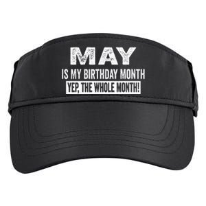 May Is My Birthday Month Yep The Whole Month Adult Drive Performance Visor