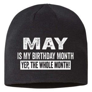 May Is My Birthday Month Yep The Whole Month Sustainable Beanie