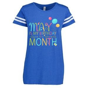 May Is My Birthday The Whole Month May Birthday Enza Ladies Jersey Football T-Shirt