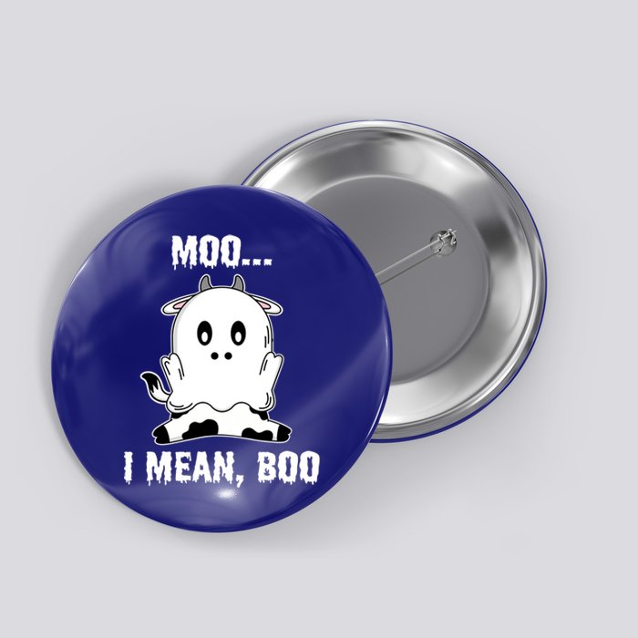 Moo I Mean Boo Funny Ghost Cow Print Halloween Gift Button