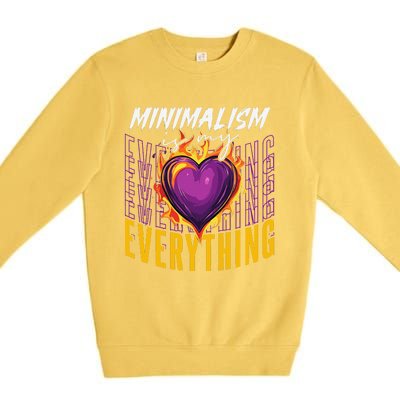 Minimalism Is My Everything Simplistic Peaceful Zen Premium Crewneck Sweatshirt