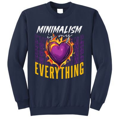 Minimalism Is My Everything Simplistic Peaceful Zen Sweatshirt