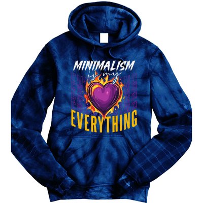 Minimalism Is My Everything Simplistic Peaceful Zen Tie Dye Hoodie