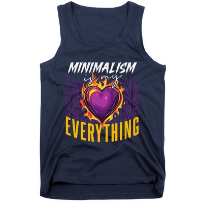 Minimalism Is My Everything Simplistic Peaceful Zen Tank Top