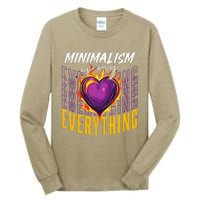 Minimalism Is My Everything Simplistic Peaceful Zen Tall Long Sleeve T-Shirt