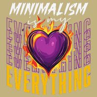 Minimalism Is My Everything Simplistic Peaceful Zen Mousepad