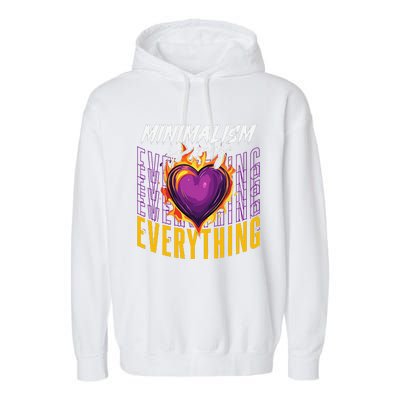 Minimalism Is My Everything Simplistic Peaceful Zen Garment-Dyed Fleece Hoodie