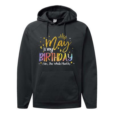 May Is My Birthday Yes The Whole Month Birthday Tie Dye Performance Fleece Hoodie