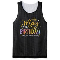 May Is My Birthday Yes The Whole Month Birthday Tie Dye Mesh Reversible Basketball Jersey Tank