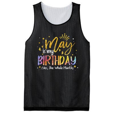 May Is My Birthday Yes The Whole Month Birthday Tie Dye Mesh Reversible Basketball Jersey Tank