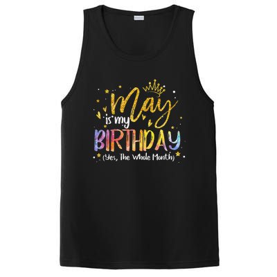 May Is My Birthday Yes The Whole Month Birthday Tie Dye PosiCharge Competitor Tank