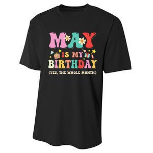 May Is My Birthday Yes The Whole Month Birthday Performance Sprint T-Shirt