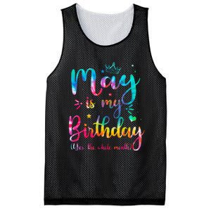 May Is My Birthday Yes The Whole Month Cute May Bday Tie Dye Mesh Reversible Basketball Jersey Tank