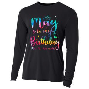 May Is My Birthday Yes The Whole Month Cute May Bday Tie Dye Cooling Performance Long Sleeve Crew