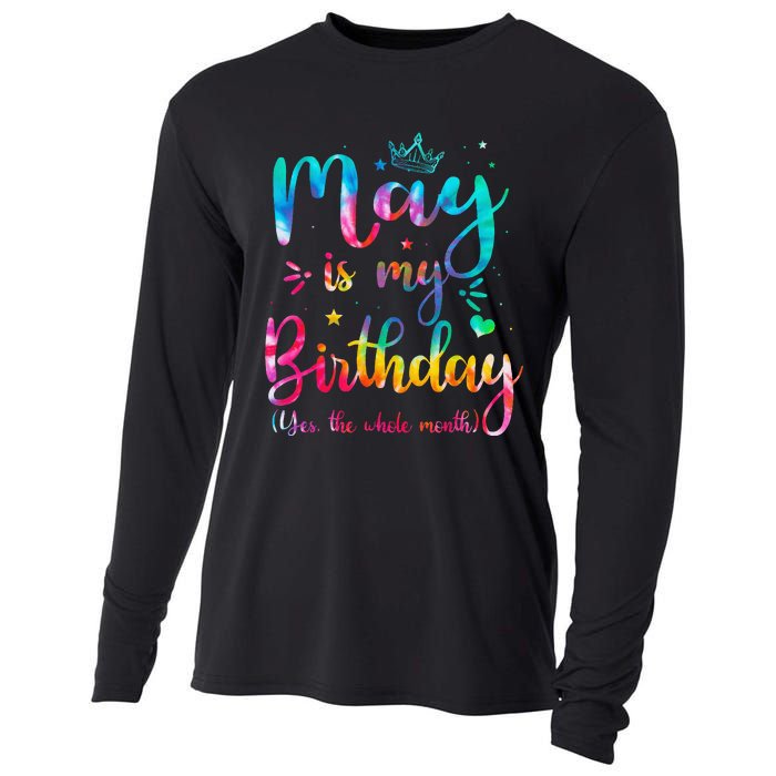 May Is My Birthday Yes The Whole Month Cute May Bday Tie Dye Cooling Performance Long Sleeve Crew