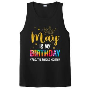 May Is My Birthday Yes The Whole Month Funny May Birthday PosiCharge Competitor Tank