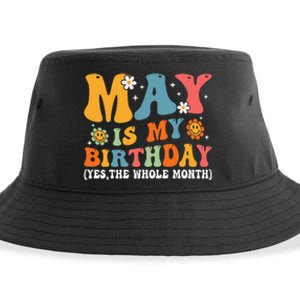 May Is My Birthday Yes The Whole Month May Birthday Groovy Sustainable Bucket Hat