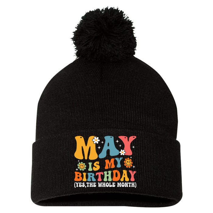 May Is My Birthday Yes The Whole Month May Birthday Groovy Pom Pom 12in Knit Beanie