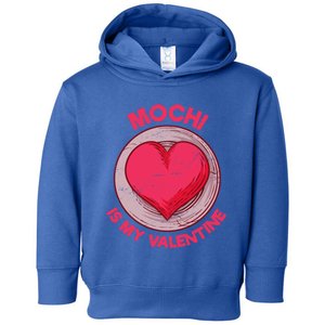 Mochi Is My Valentine Japanese Rice Cake Funny Dessert Humor Cool Gift Toddler Hoodie