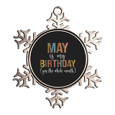 May Is My Birthday Yes The Whole Month May Birthday Leopard Metallic Star Ornament