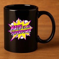 Math Is My Superpower Superhero Comic Algebra Lover 11oz C Handle Ceramic Mug