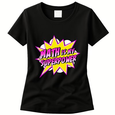 Math Is My Superpower Superhero Comic Algebra Lover Womens T-Shirt