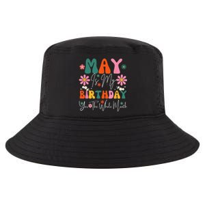 May Is My Birthday Yes The Whole Month Cool Comfort Performance Bucket Hat