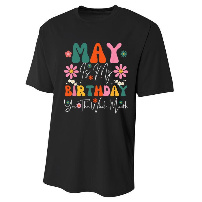 May Is My Birthday Yes The Whole Month Performance Sprint T-Shirt