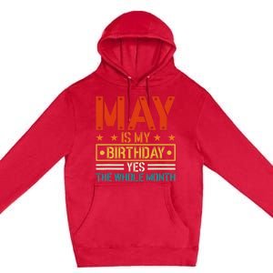 May is my birthday Yes the whole month Army Premium Pullover Hoodie