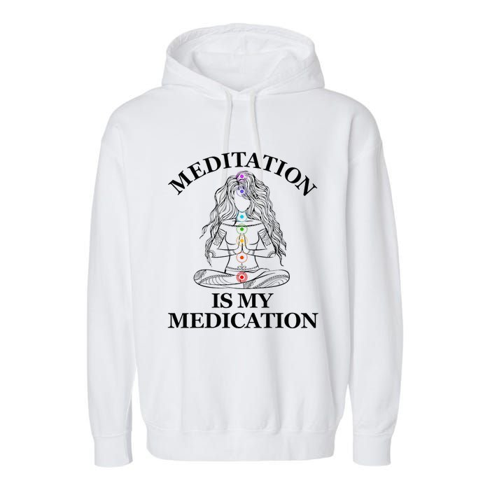 Meditation Is My Medication Kundalini Yoga Chakra Spiritual Garment-Dyed Fleece Hoodie