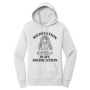 Meditation Is My Medication Kundalini Yoga Chakra Spiritual Women's Pullover Hoodie